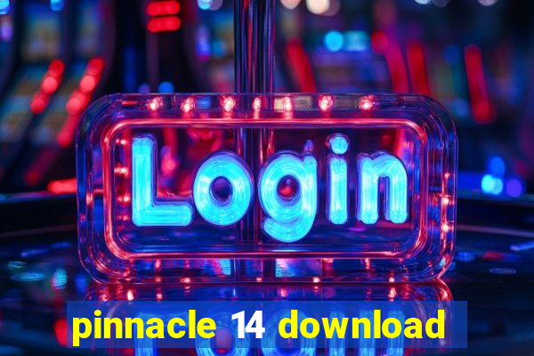 pinnacle 14 download